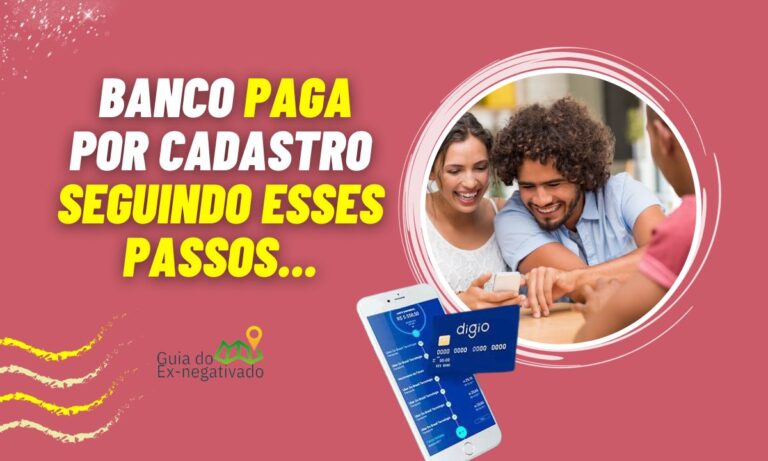 Digio paga por cadastro: banco digital promete R$ 15 a cada novo cliente 9 Digio paga por cadastro