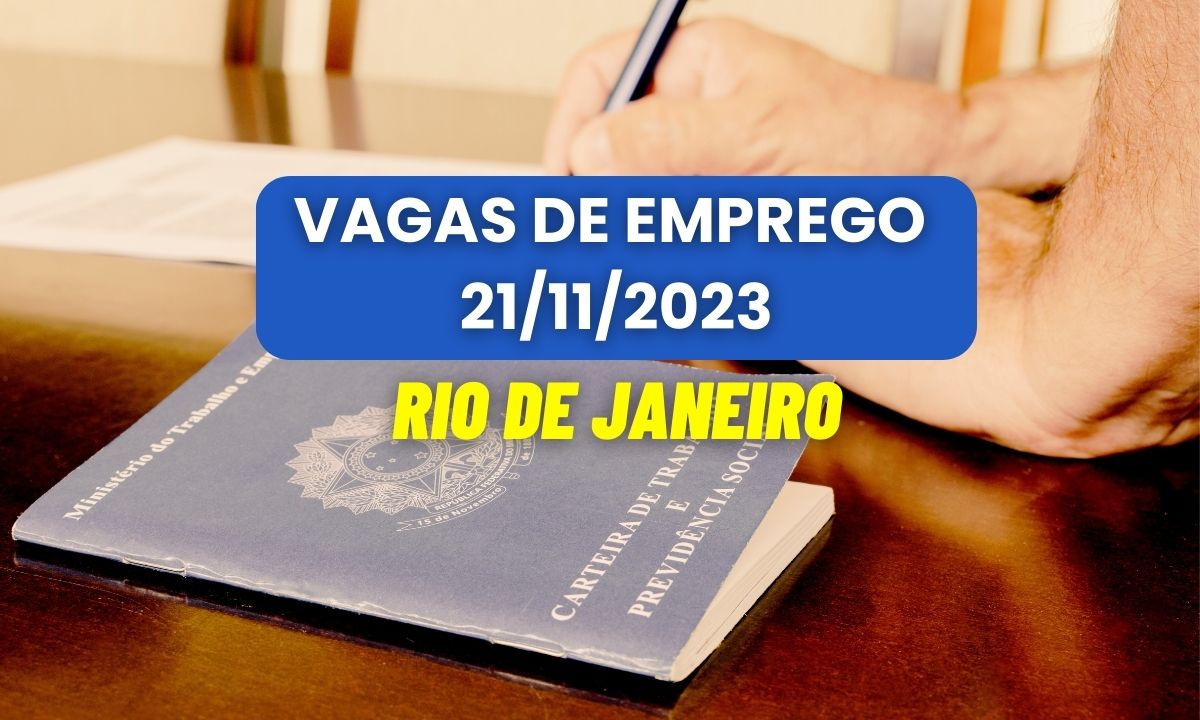 Vagas de emprego RJ: salários de R$ 1.449 à R$ 2.459