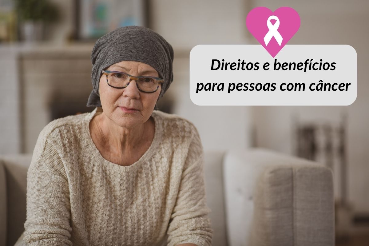 Direitos e benefícios para pessoas com câncer
