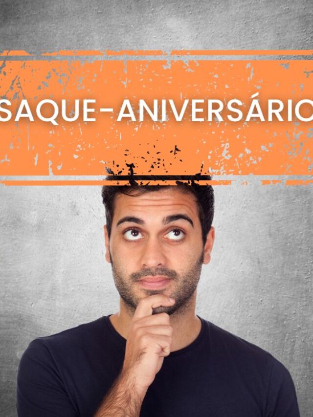 Story 1 Como faço para sacar o saque aniversário